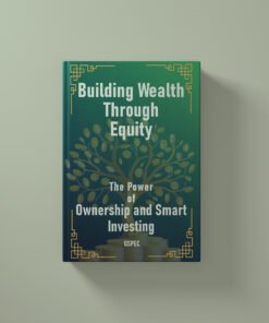 Building Wealth Through Equity