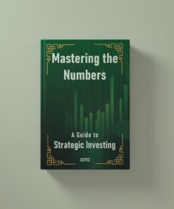 Mastering the Numbers: A Guide to Strategic Investing